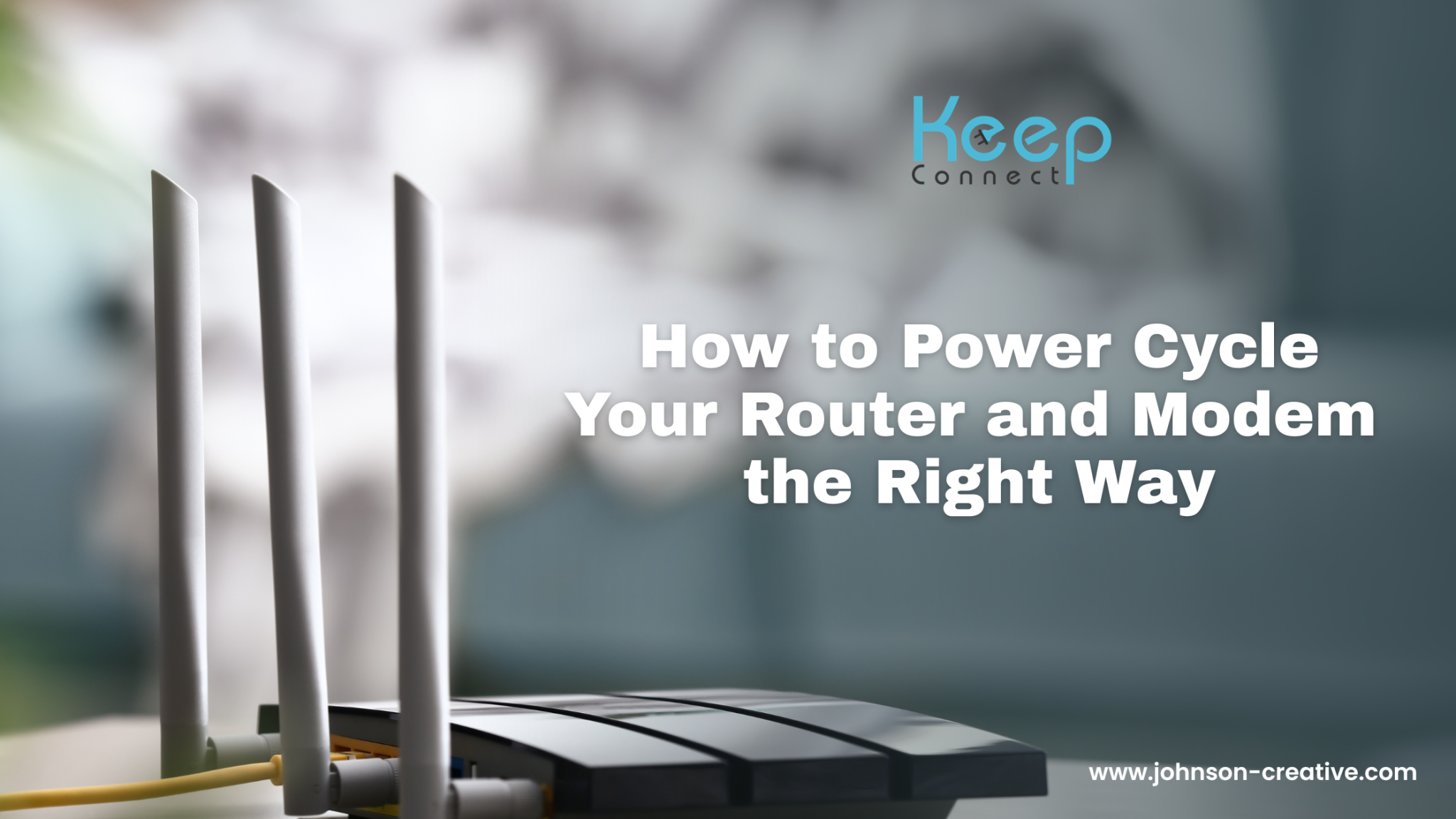 Wireless Router Process Cicle How to Power Cycle Your Router and Modem the Right Way - Keep Connect ...